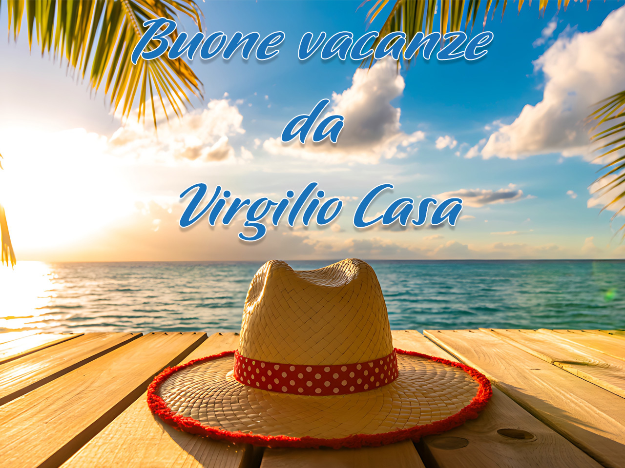 Buone vacanze da Virgilio Casa